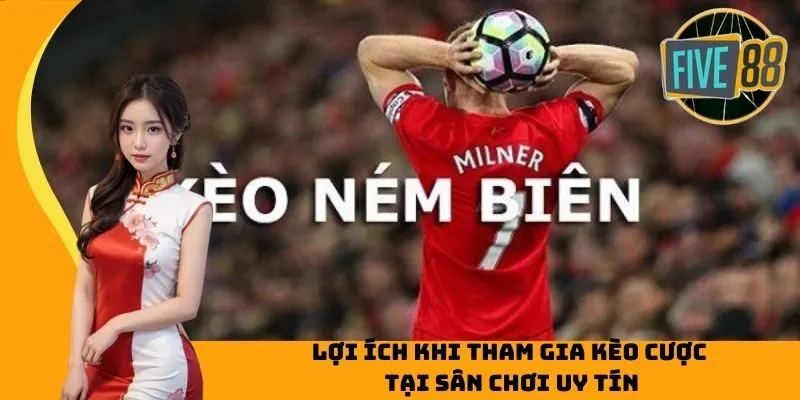 Lợi ích khi tham gia kèo cược tại sân chơi uy tín