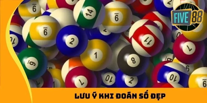 Lưu ý khi đoán số đẹp