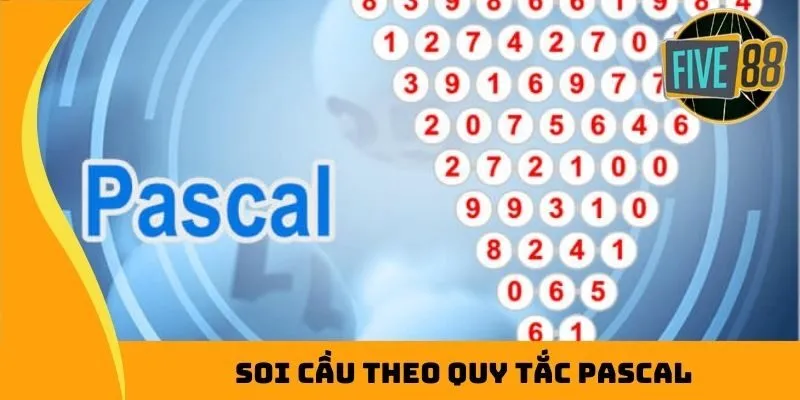 Soi cầu theo quy tắc Pascal