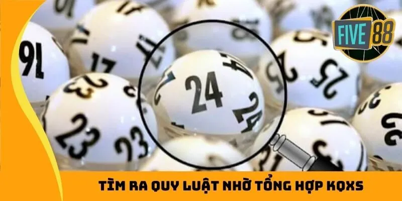 Tìm ra quy luật nhờ tổng hợp KQXS